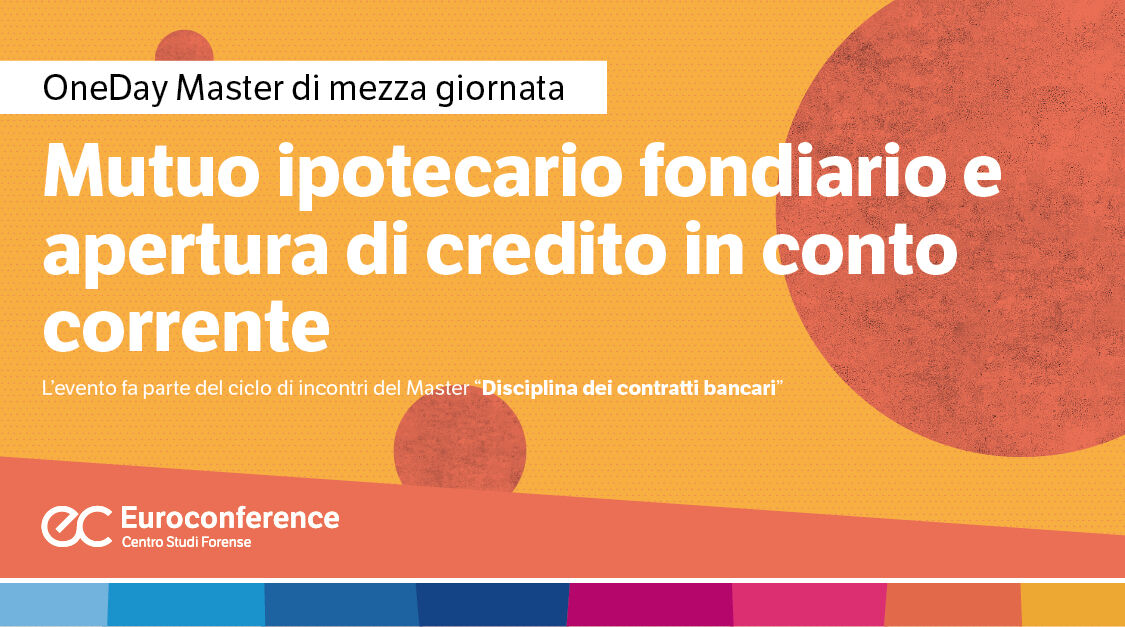 Immagine Mutuo ipotecario fondiario e apertura di credito in conto corrente | Euroconference